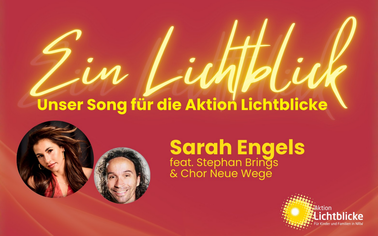 Sarah Engels, Stephan Brings und der Chor Neue Wege haben einen exklusiven Song für unsere Aktion Lichtblicke aufgenommen.