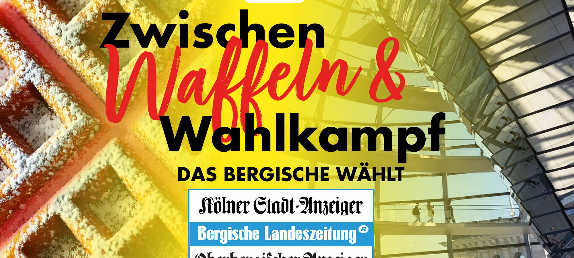 Zwischen Waffeln und Wahlkampf, das Bergische wählt
