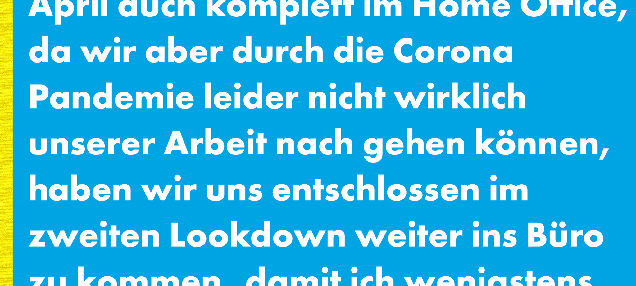 Kein Homeoffice trotz Corona - eure Berichte aus dem Büro