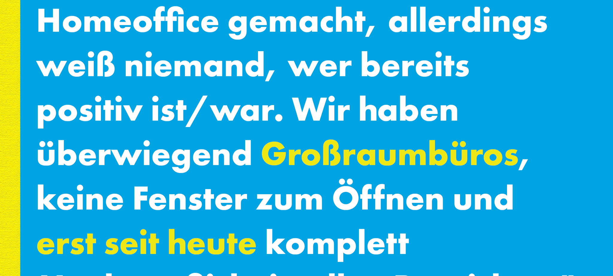 Kein Homeoffice trotz Corona - eure Berichte aus dem Büro
