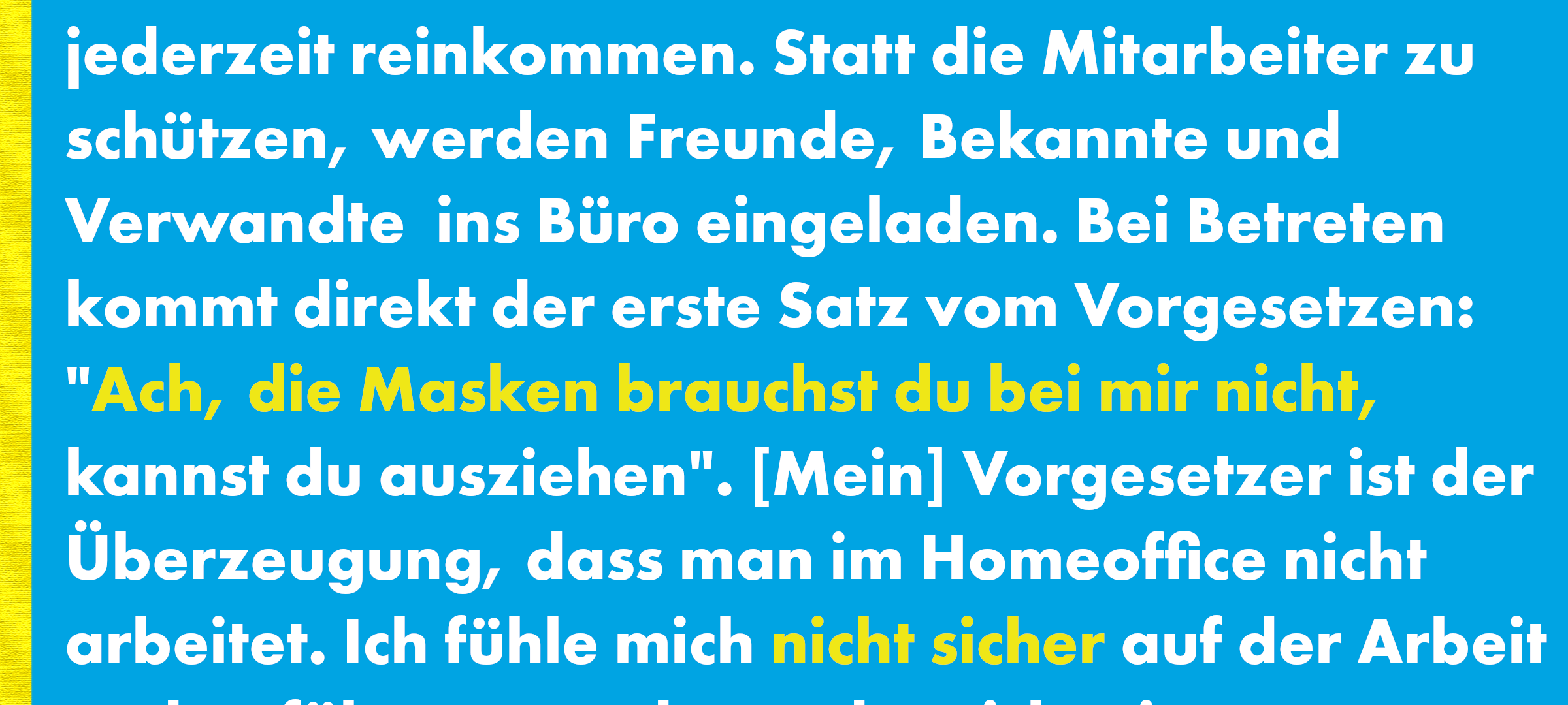 Kein Homeoffice trotz Corona - eure Berichte aus dem Büro
