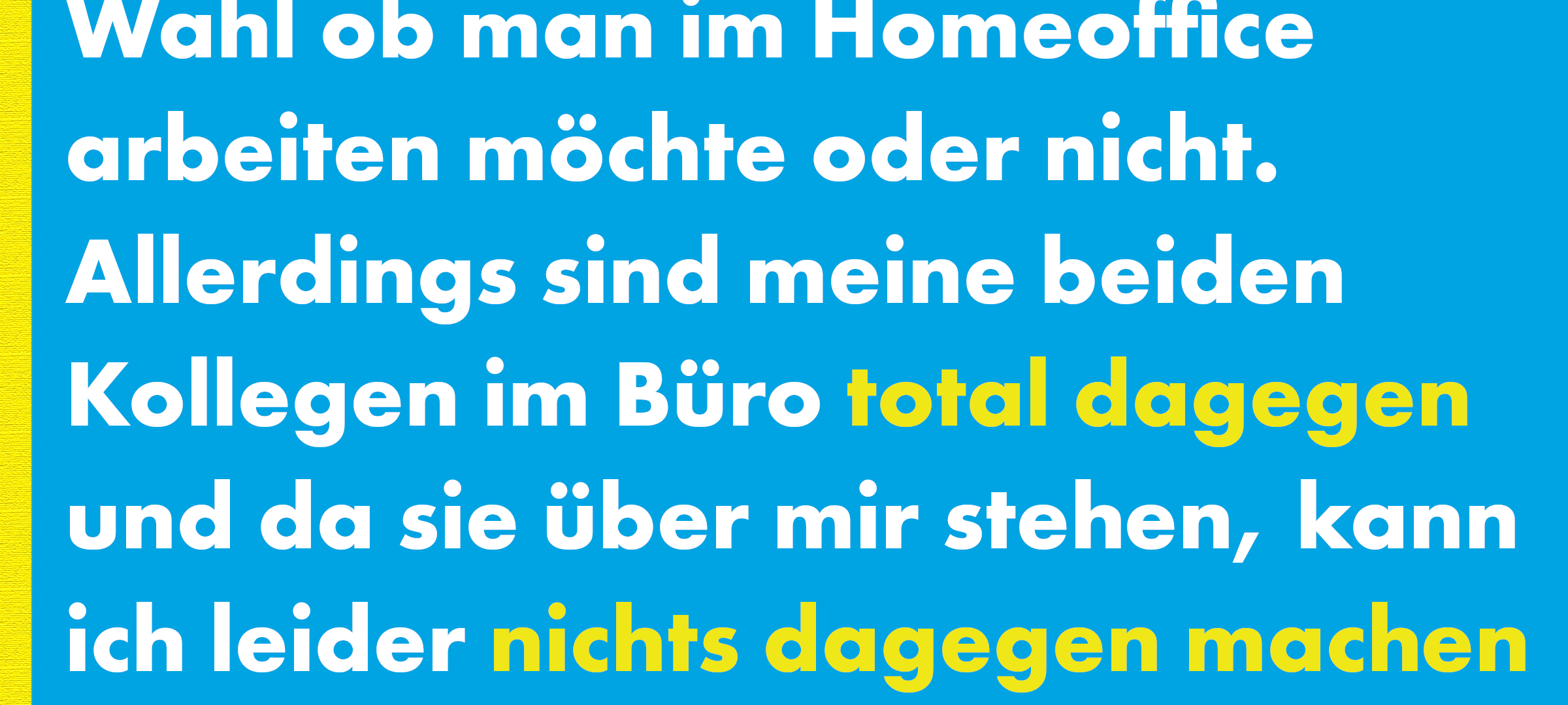 Kein Homeoffice trotz Corona - eure Berichte aus dem Büro